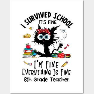 Black Cat 8th Grade Teacher It's Fine I'm Fine Everything Is Fine Posters and Art